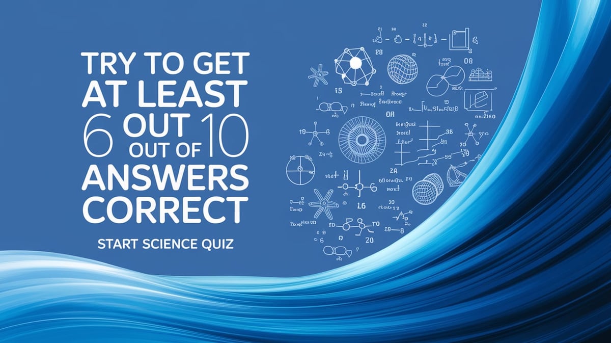 Very hard science quiz, can you deal with it?
